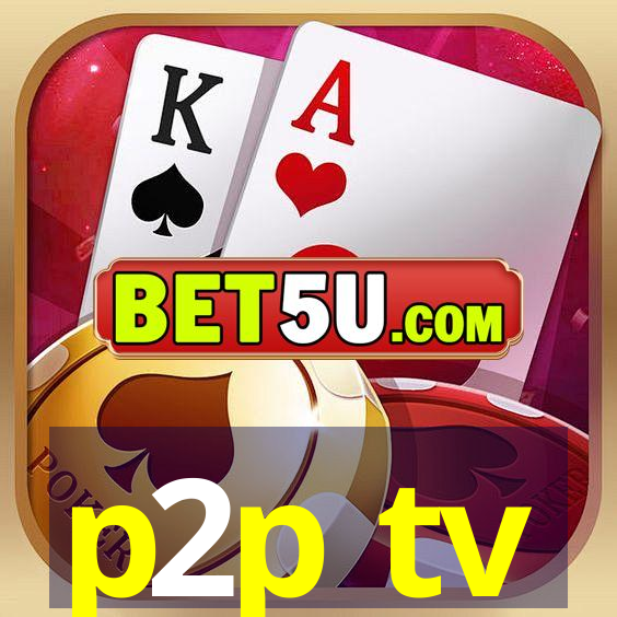 p2p tv